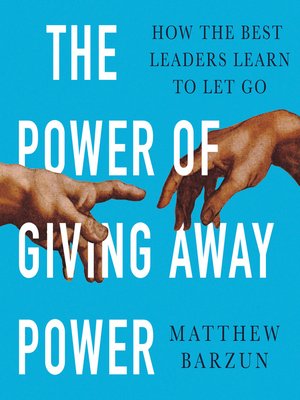 cover image of The Power of Giving Away Power